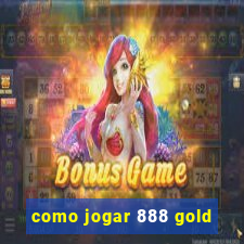 como jogar 888 gold